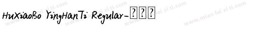 HuXiaoBo YingHanTi Regular字体转换